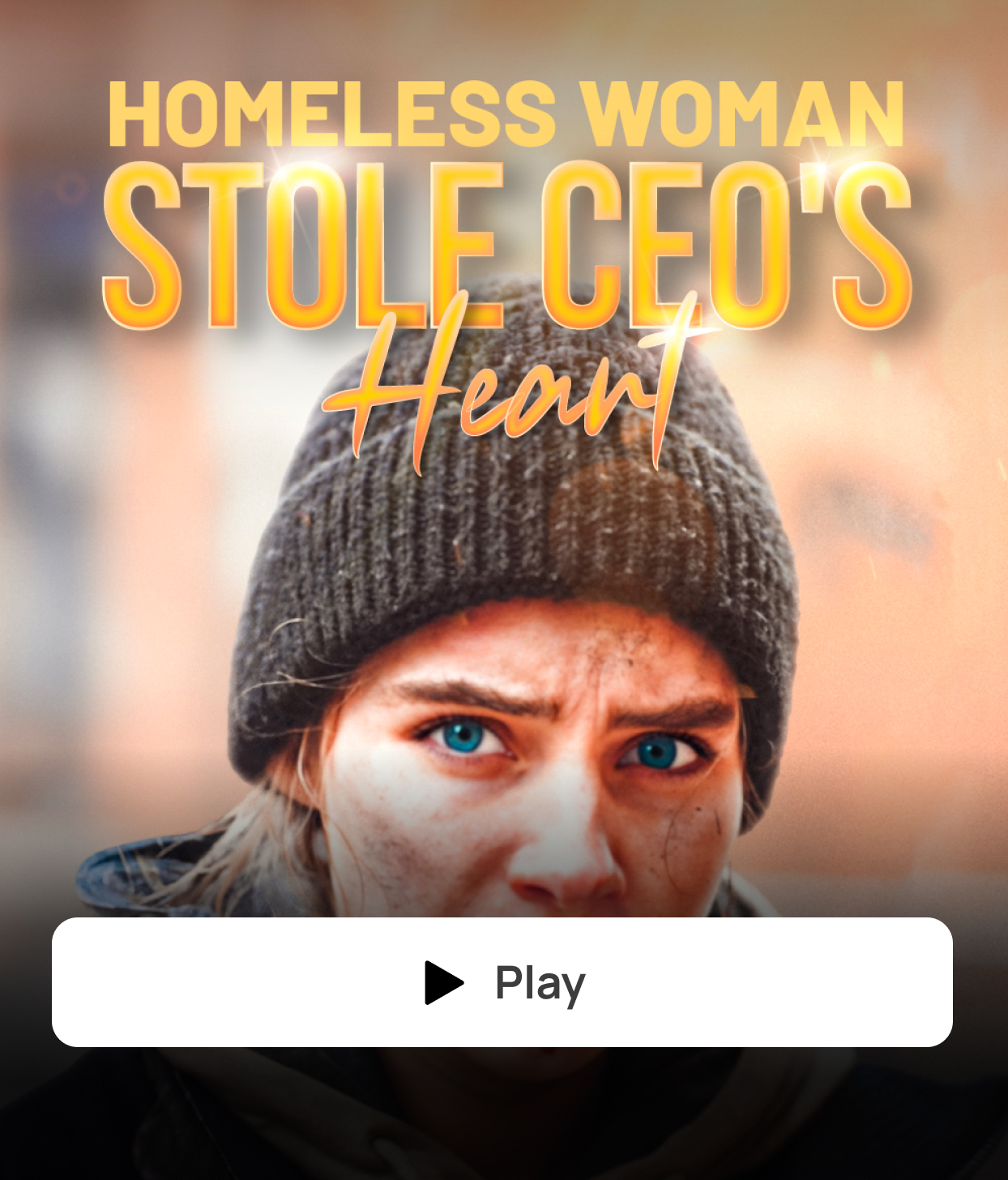 HOMELESS WOMAN STOLE CEO'S HEART