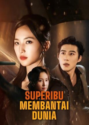 SUPERIBU MEMBANTAI DUNIA