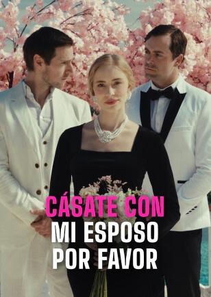 CÁSATE CON MI ESPOSO, POR FAVOR!