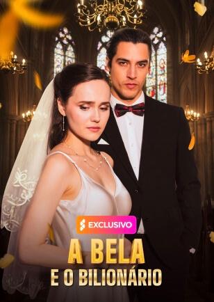 A BELA E O BILIONÁRIO