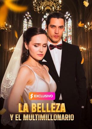 LA BELLEZA Y EL MULTIMILLONARIO