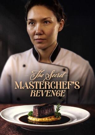 THE SECRET MASTERCHEF'S REVENGE