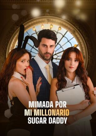 MIMADA POR MI MILLONARIO SUGAR DADDY