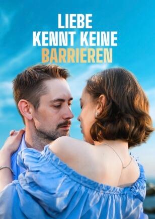 LIEBE KENNT KEINE BARRIEREN