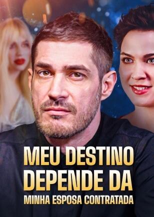 MEU DESTINO DEPENDE DA MINHA ESPOSA CONTRATADA