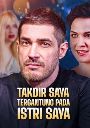 TAKDIR SAYA TERGANTUNG PADA ISTRI SAYA