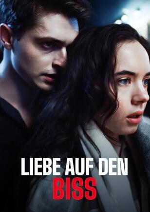 LIEBE AUF DEN ERSTEN BISS