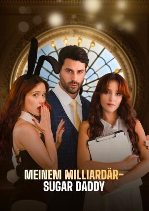 VERWÖHNT VON MEINEM MILLIARDAR SUGAR DADDY