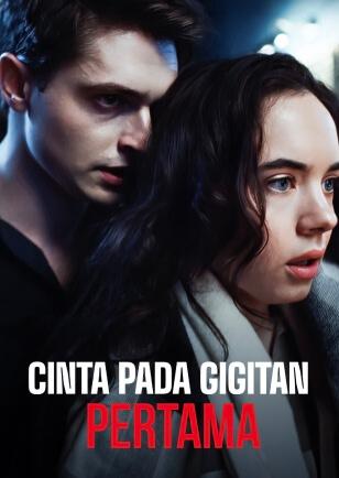 CINTA PADA GIGITAN PERTAMA