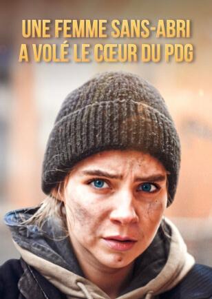 UNE FEMME SANS-ABRI A VOLÉ LE CŒUR DU PDG