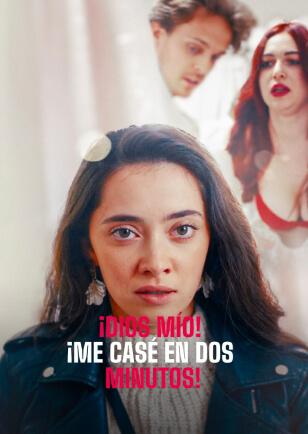 ¡DIOS MÍO! ¡ME CASÉ EN DOS MINUTOS!