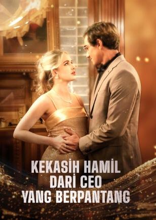 KEKASIH HAMIL DARI CEO YANG BERPANTANG