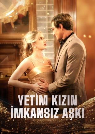 YETİM KIZIN İMKANSIZ AŞKI