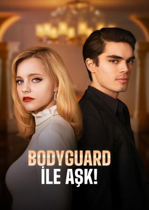 Bodyguard ile Aşk!