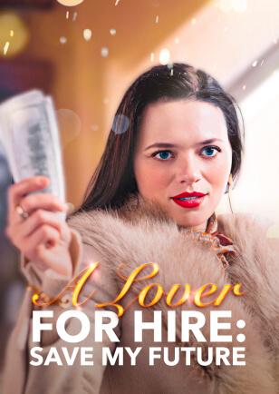 A LOVER FOR HIRE: SAVE MY FUTURE
