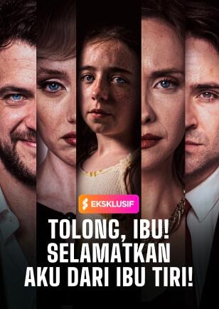 TOLONG, IBU! SELAMATKAN AKU DARI IBU TIRI!