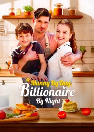 MANNY BY DAY, BILLIONAIRE BY NIGHT