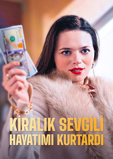 KİRALIK SEVGİLİ HAYATIMI KURTARDI