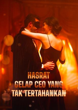 HASRAT GELAP CEO YANG TAK TERTAHANKAN