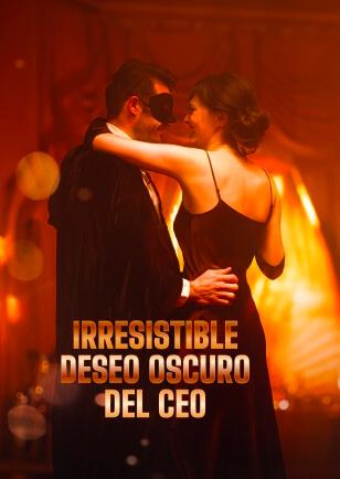 IRRESISTIBLE DESEO OSCURO DEL CEO