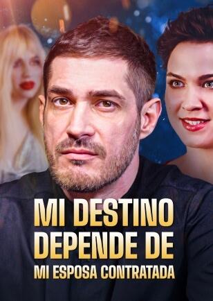 MI DESTINO DEPENDE DE MI ESPOSA CONTRATADA