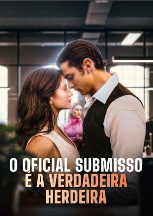 O OFICIAL SUBMISSO É A VERDADEIRA HERDEIRA