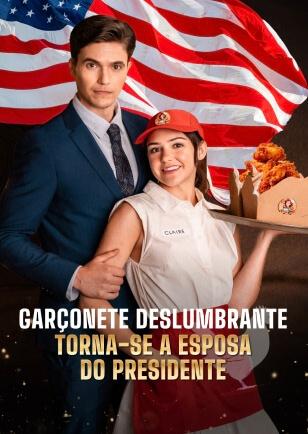GARÇONETE DESLUMBRANTE TORNA-SE A ESPOSA DO PRESIDENTE
