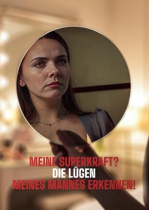 MEINE SUPERKRAFT? DIE LÜGEN MEINES MANNES ERKENNEN!