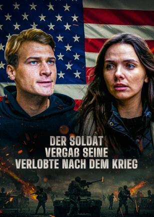 DER SOLDAT VERGAB SEINE VERLOBTE NACH DEM KRIEG