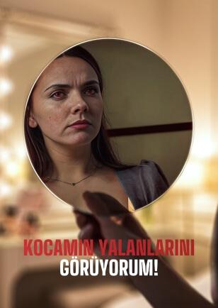 KOCAMIN YALANLARINI GÖRÜYORUM