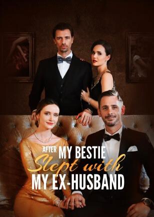 AFTER MY BESTIE SLEPT WITH MY EX-HUSBAND