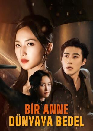 BİR ANNE DÜNYAYA BEDEL