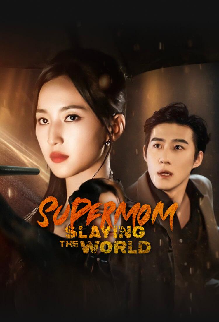 SUPERMOM SLAYING THE WORLD