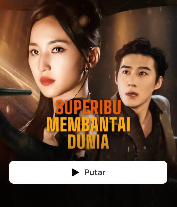 SUPERIBU MEMBANTAI DUNIA
