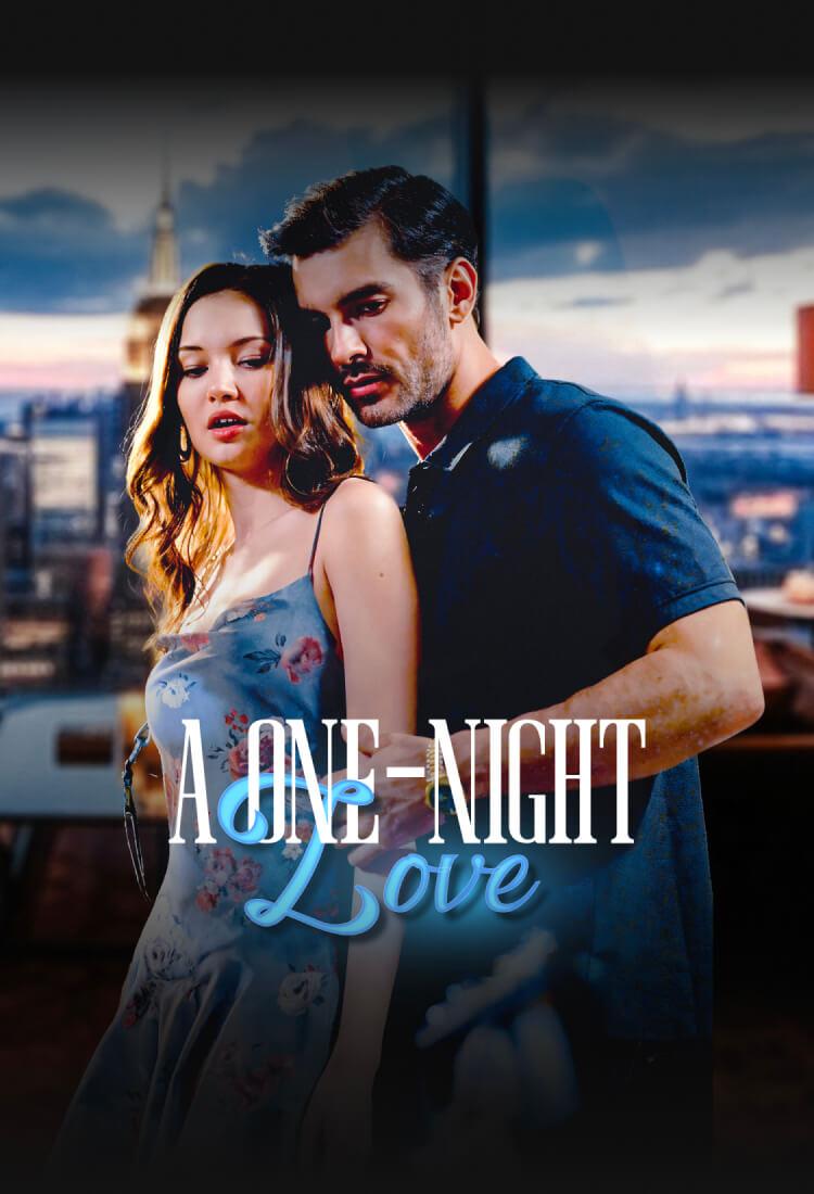 A ONE-NIGHT LOVE