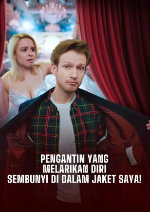 PENGANTIN YANG MELARIKAN DIRI SEMBUNYI DI DALAM JAKET SAYA!