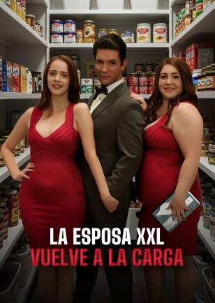 LA ESPOSA XXL VUELVE A LA CARGA