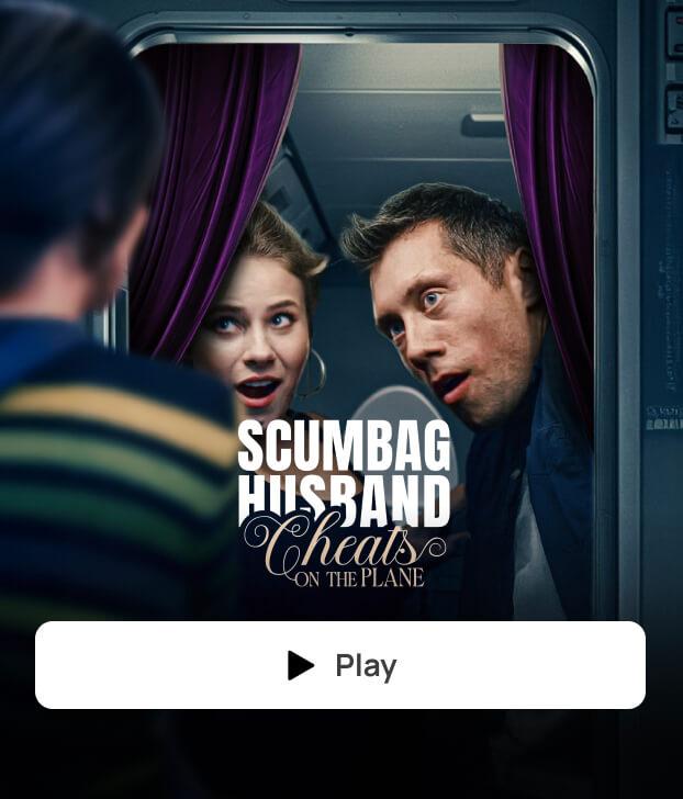 SCUMBAG HUSBAND CHEATS ON THE PLANE