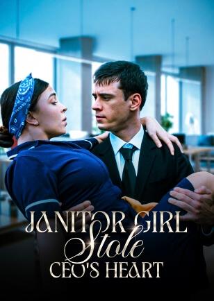 JANITOR GIRL STOLE CEO'S HEART