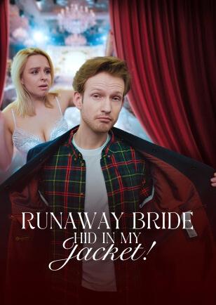 RUNAWAY BRIDE HID IN MY JACKET!