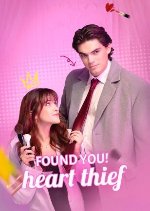 FOUND YOU, HEART THIEF!