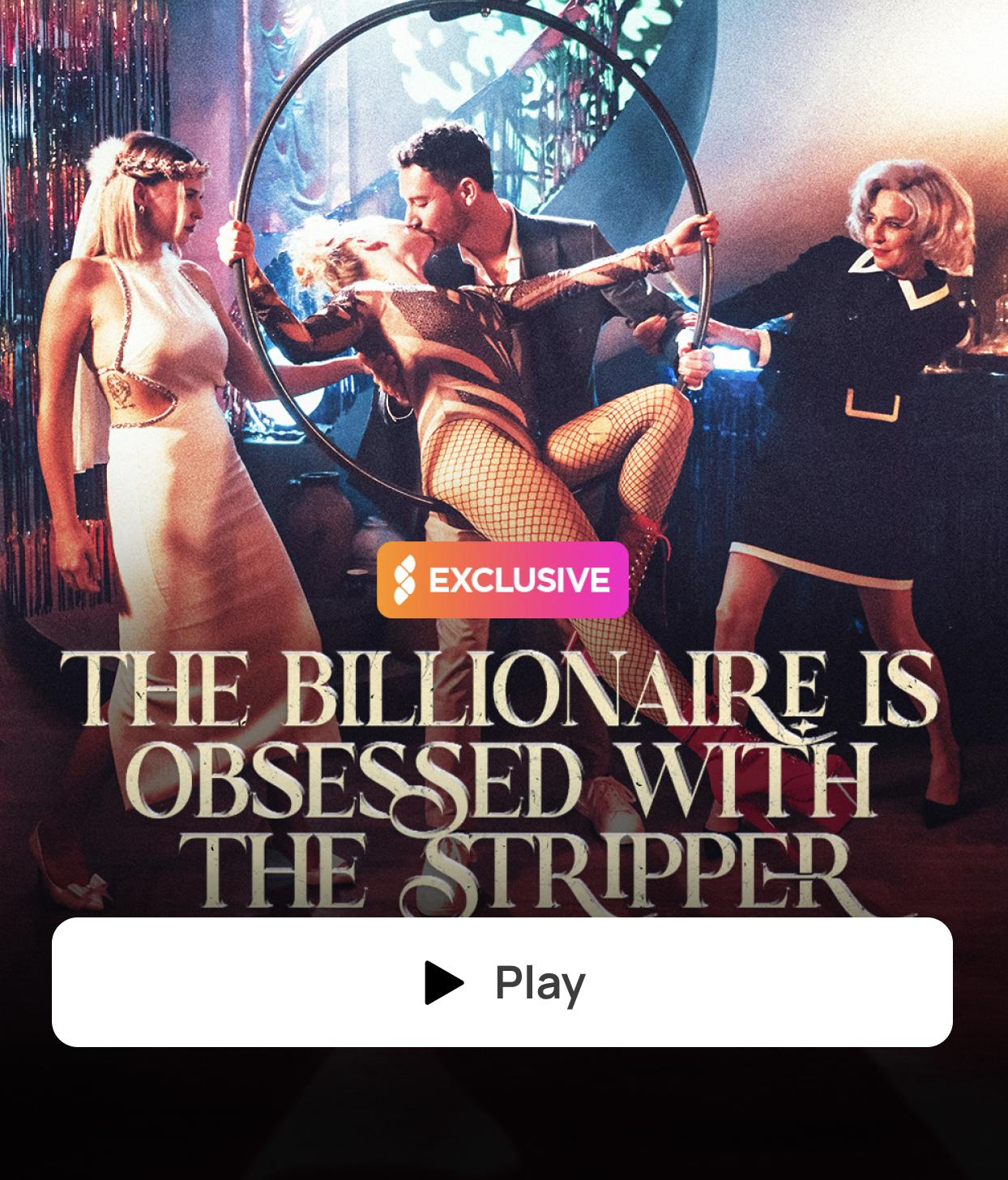 THE BILLIONAIRE IS OBSESSED WITH THE STRIPPER