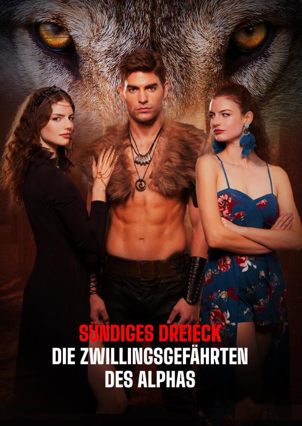 SÜNDIGES DREIECK DIE ZWILLINGSGEFÄHRTEN DES ALPHAS