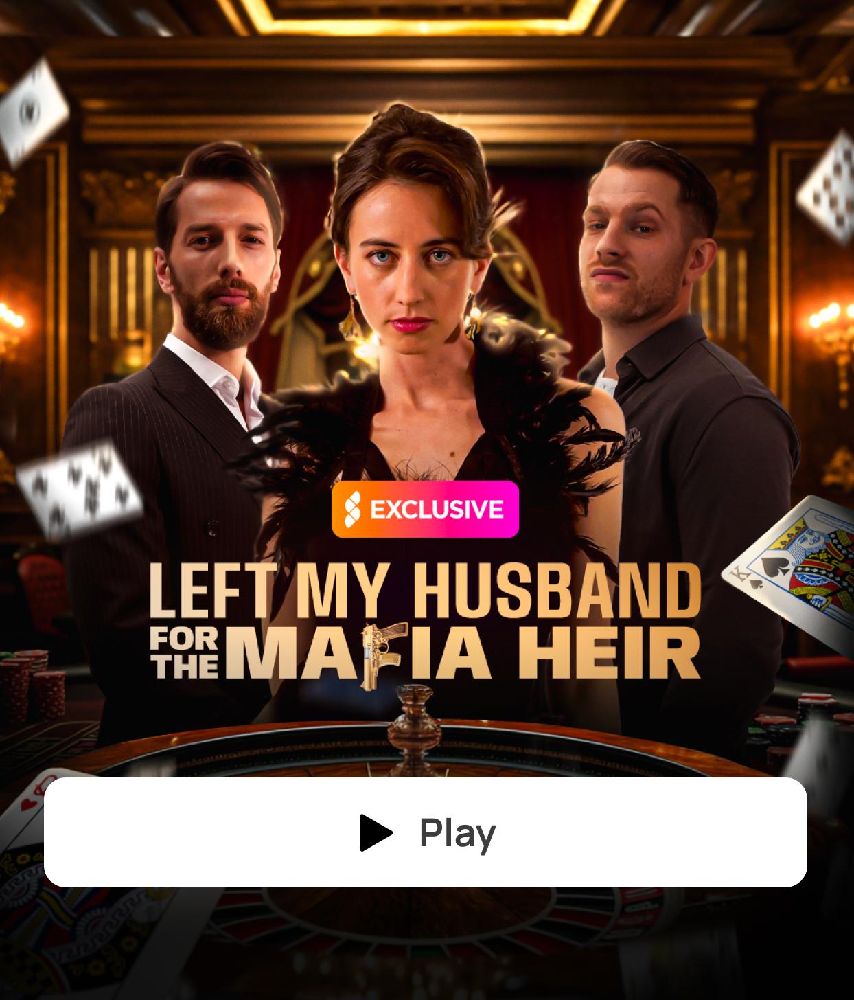 LEFT MY HUSBAND FOR THE MAFIA HEIR