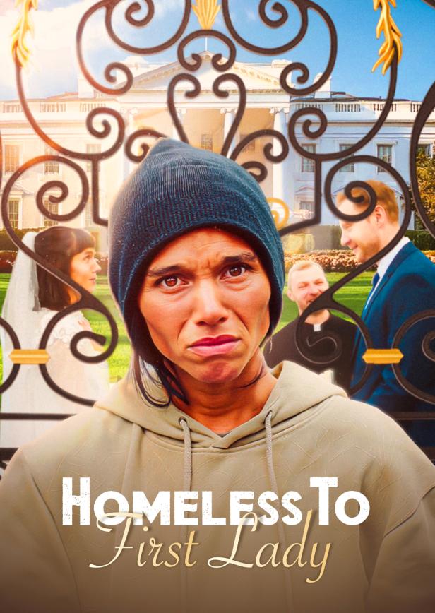 HOMELESS TO FIRST LADY