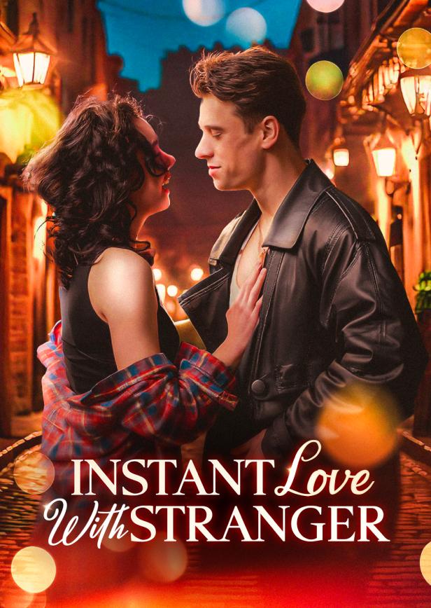 INSTANT LOVE WITH STRANGER