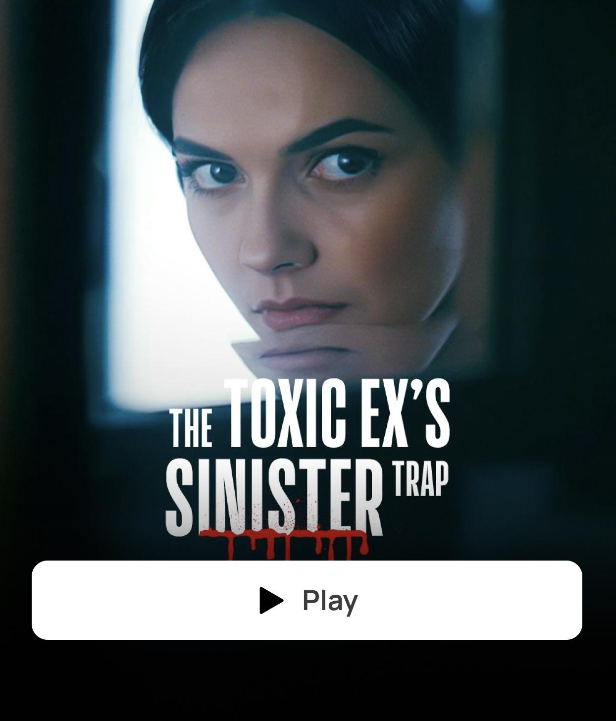 THE TOXIC EX’S SINISTER TRAP