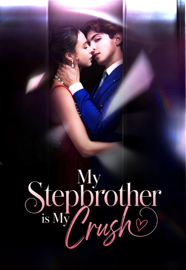 MY STEPBROTHER IS MY CRUSH