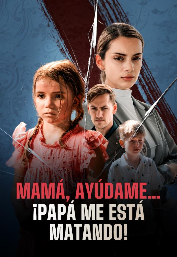 ¡MAMÁ, AYUDA… PAPÁ ME ESTÁ MATANDO!