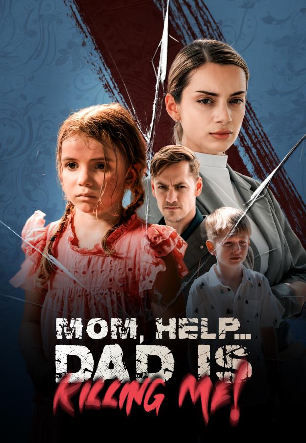 MOM, HELP… DAD IS KILLING ME! - 1.SEZON